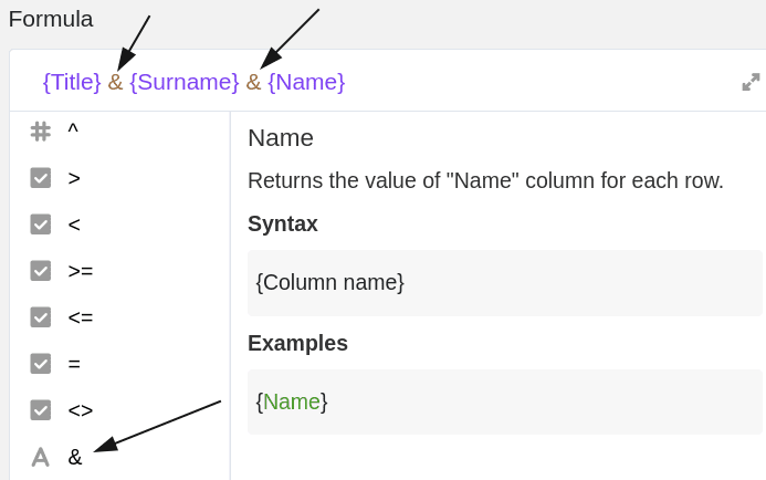 Coloque los nombres de las distintas columnas en el orden deseado en la fórmula y sepárelos con el símbolo &.