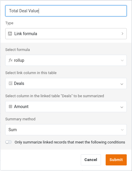 The “Total Deal Value” column settings: a Link formula using the rollup formula to Sum the Amount of the linked Deals